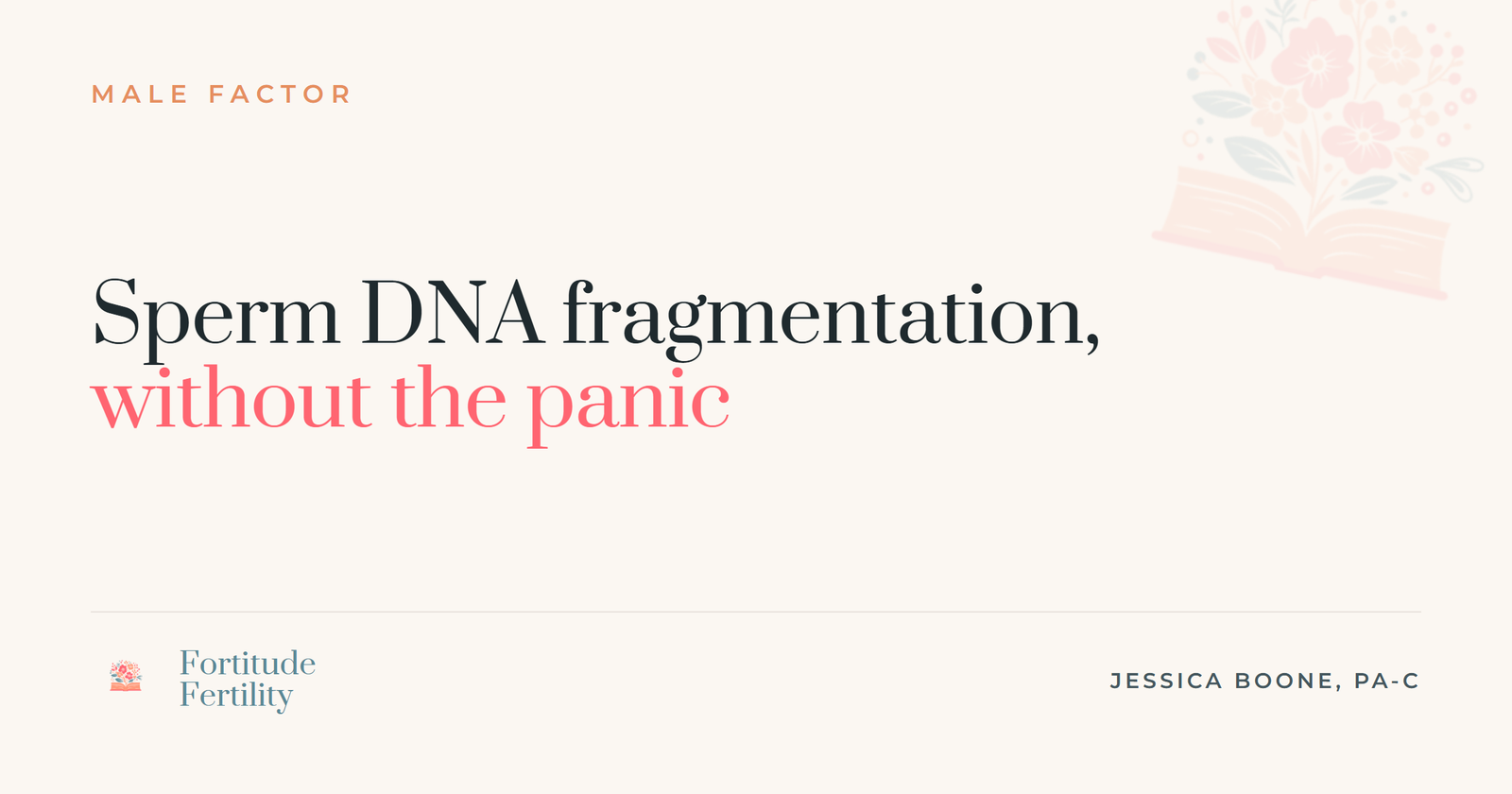 Sperm DNA fragmentation explained